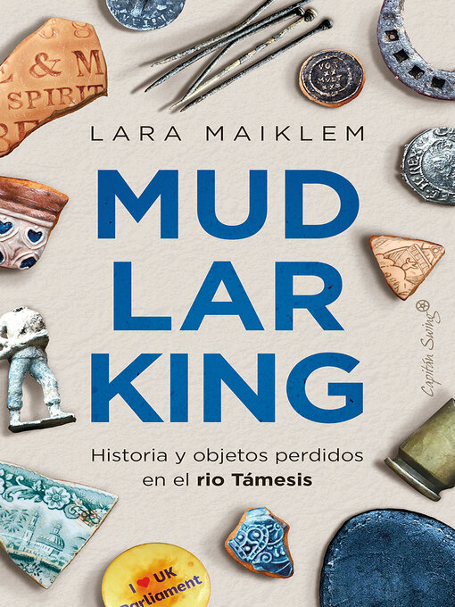 Title details for Mudlarking by Lara Maiklem - Wait list